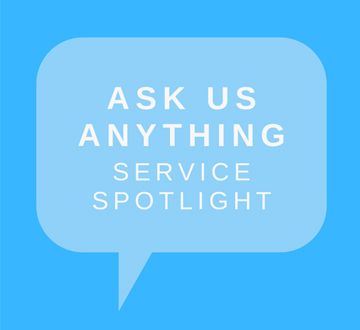 Ask Us Anything_Service Spotlight.jpg